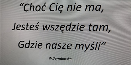 Powiększ grafikę: Choć Cię nie ma jesteś wszędzie tam, gdzie nasze myśli.