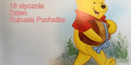 Powiększ grafikę: dzien-kubusia-puchatka-584169.jpg